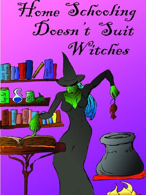 cover image of Homeschooling Doesn't Suit Witches